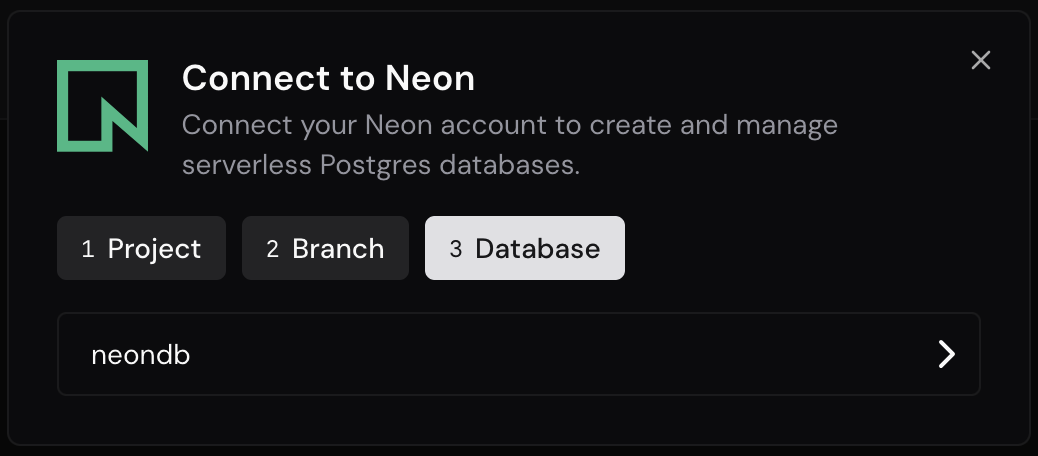 Connect to Neon の 3 Database。neondb データベースを選ぶ